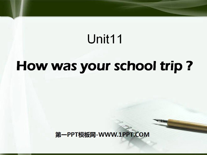 《How was your school trip?》PPT課件2