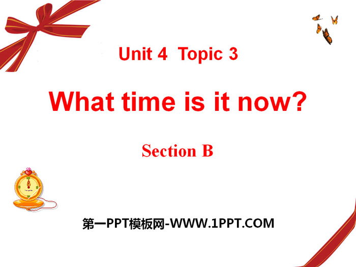 《What time is it now?》SectionB PPT courseware