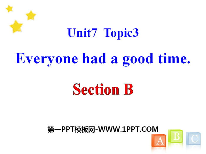 《Everyone had a good time》SectionB PPT