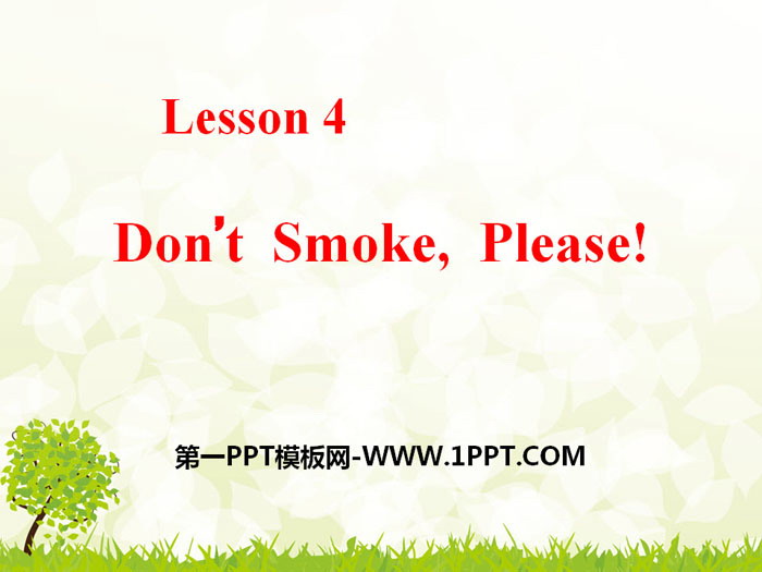 《Don't Smoke,Please!》Stay healthy PPT下载