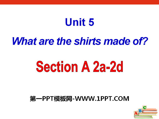 《What are the shirts made of?》PPT课件20