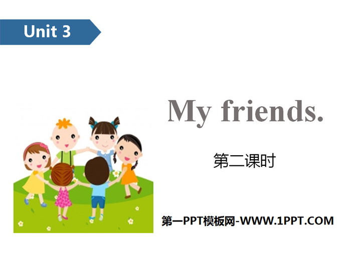 "My friends" PPT (second lesson)