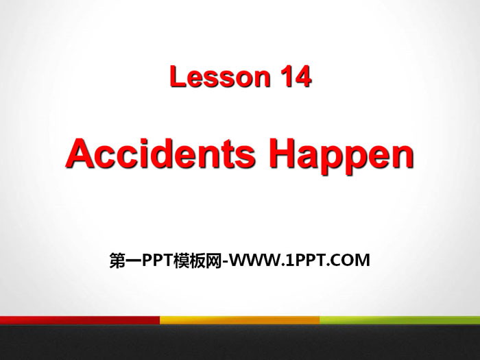 《Accidents Happen》Safety PPT下载