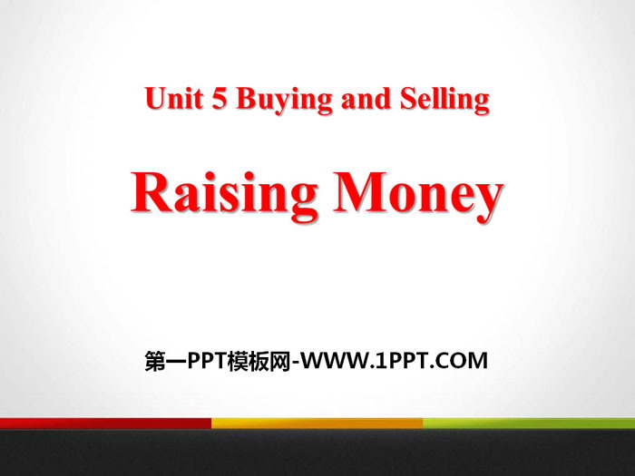 《Raising Money》Buying and Selling PPT課程下載
