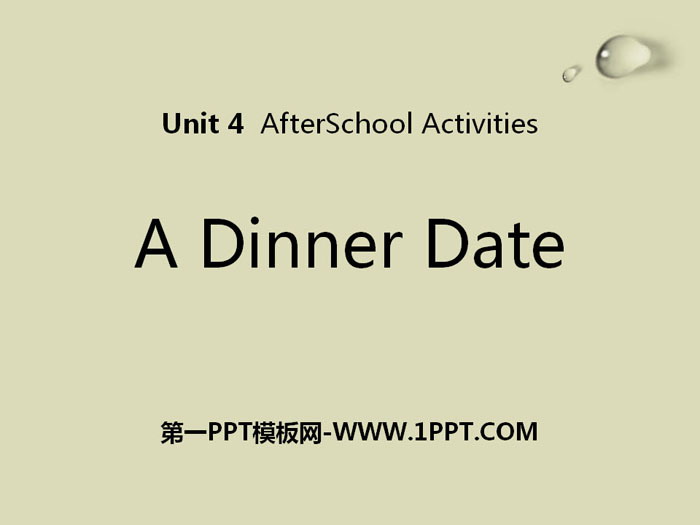 "A Dinner Date" After-School Activities PPT courseware download