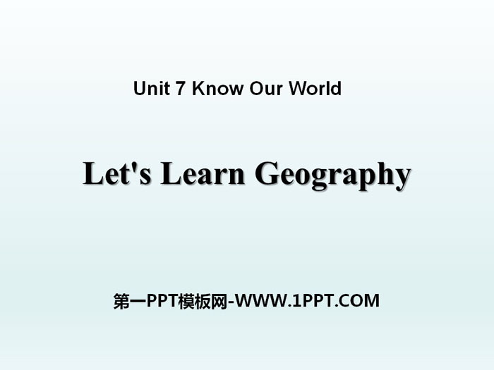 《Let's Learn Geography》Know Our World PPT下载