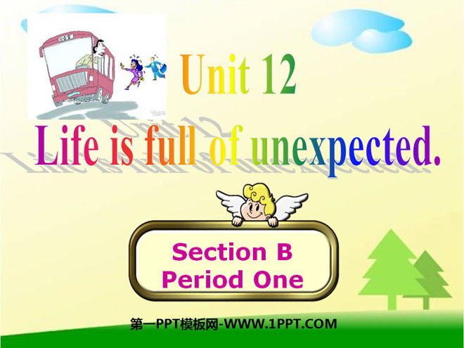 "Life is full of unexpected" PPT courseware 2