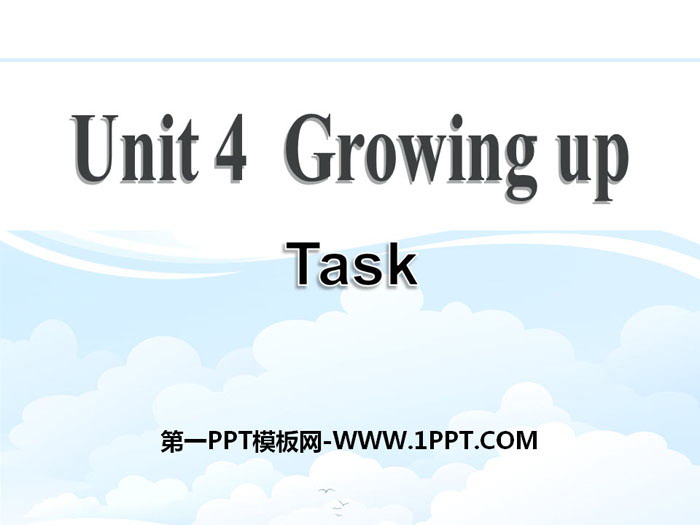 《Growing up》TaskPPT