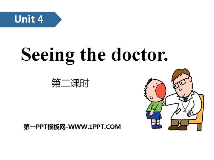 《Seeing the doctor》PPT(第二課時)