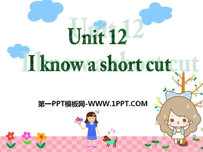 "I know a short cut" PPT