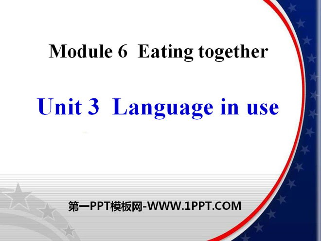 《Language in use》Eating together PPT課件3