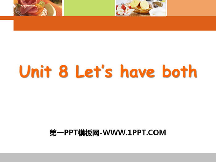 《Let's have both》PPT