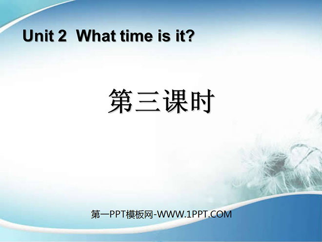 "What Time Is It?" PPT courseware for the third lesson