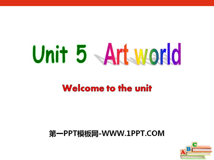 《Art world》Welcome to the unitPPT
