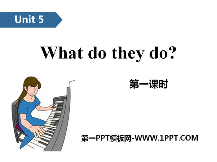 《What do they do?》PPT(第一課時)