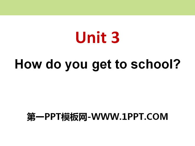 "How do you get to school?" PPT courseware 8