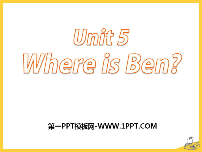 《Where is ben?》PPT