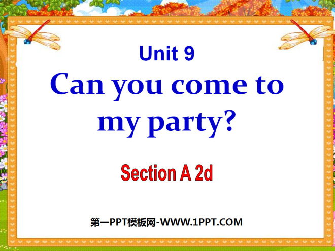 "Can you come to my party?" PPT courseware 7