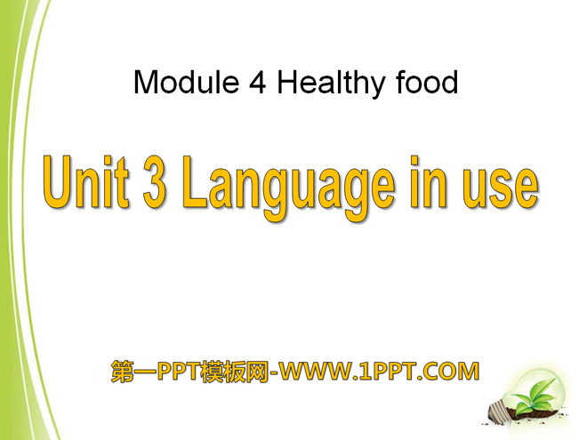 "Language in use" Healthy food PPT courseware 2