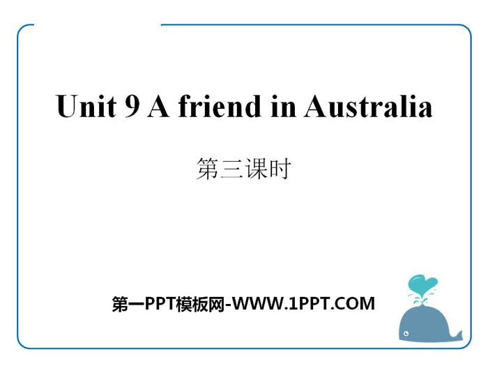 《A friend in Australia》PPT Download