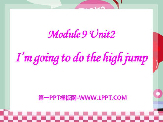 《I'm going to do the high jump》PPT課件3