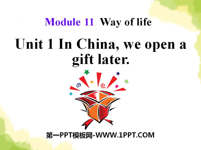 "In Chinawe open a gift later" Way of life PPT courseware