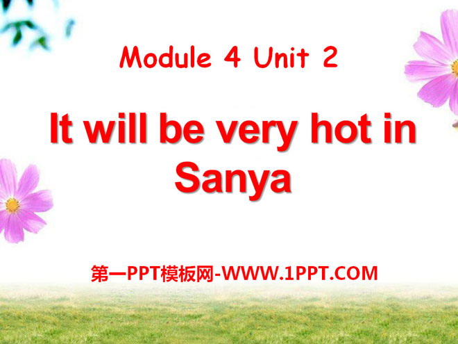 "It will be very hot in Sanya" PPT courseware