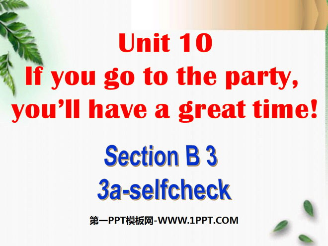 "If you go to the party you'll have a great time!" PPT courseware 6