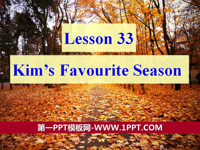 《Kim's Favourite Season》Seasons PPT下载
