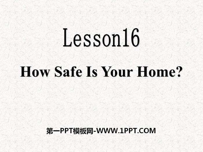"How safe is your home?" Safety PPT courseware