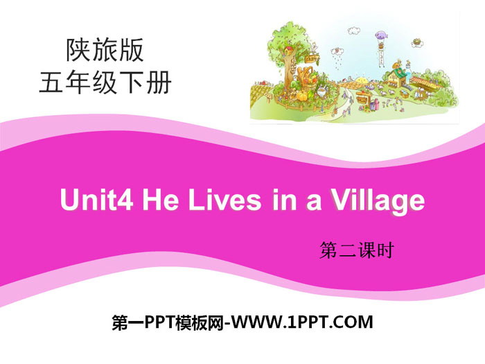 《He Lives in a Village》PPT課件