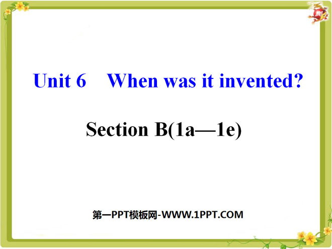 "When was it invented?" PPT courseware 9