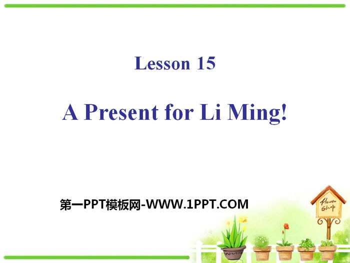 《A Present for Li Ming》Families Celebrate Together PPT課件