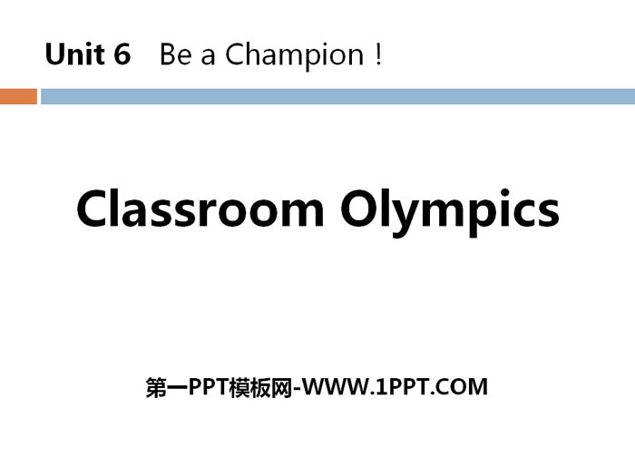 "Classroom Olympics" Be a Champion! PPT teaching courseware