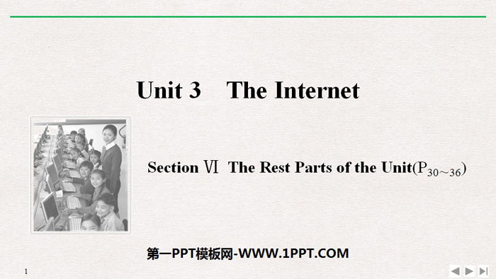 "The Internet" SectionⅥ PPT courseware