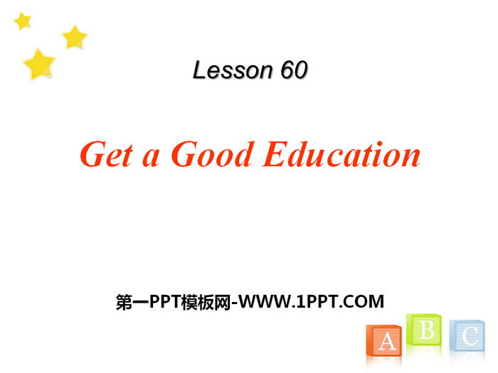 "Get a Good Education" Get ready for the future PPT download
