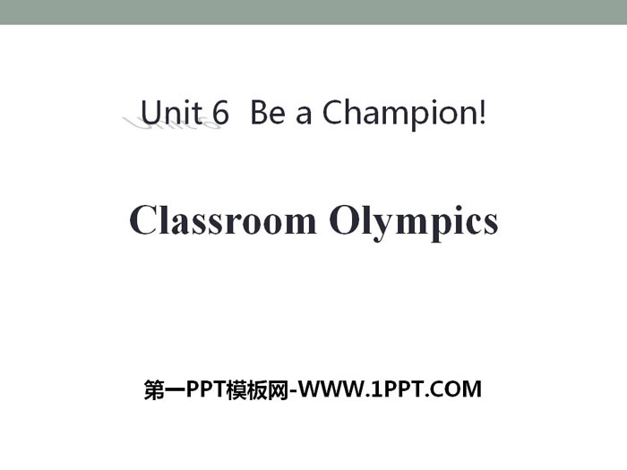"Classroom Olympics" Be a Champion! PPT courseware download