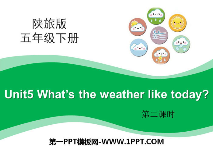 《What's the Weather like Today?》PPT課件