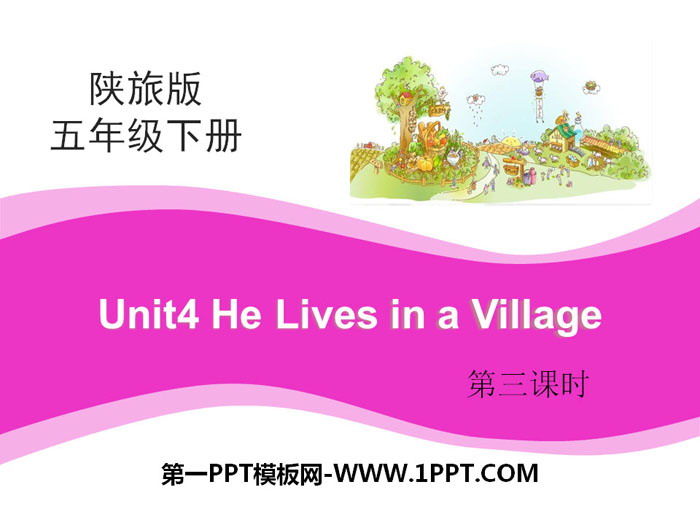 "He Lives in a Village" PPT download