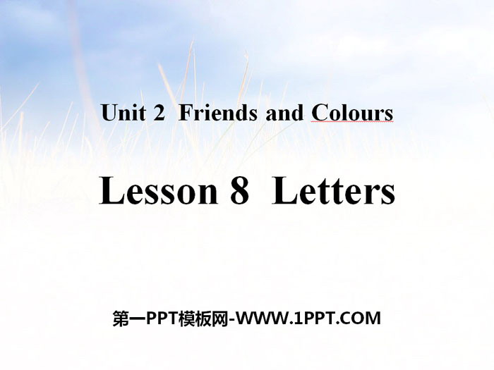 《Letters》Friends and Colours PPT教学课件