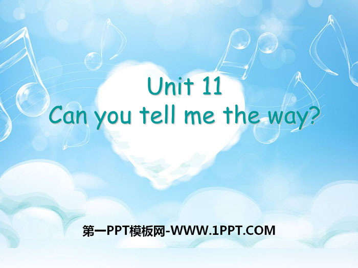 "Can you tell me way" PPT
