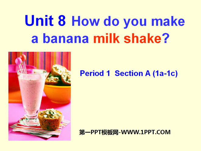 "How do you make a banana milk shake?" PPT courseware