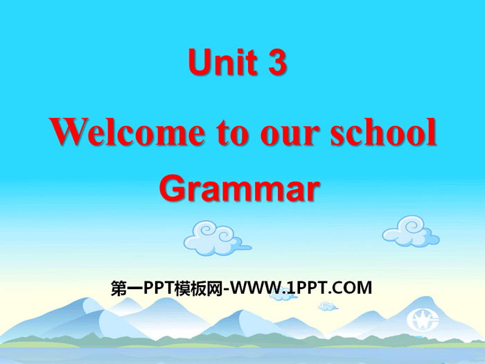 "Welcome to our school" GrammarPPT