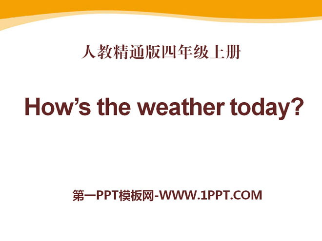 "How's the weather today?" PPT courseware