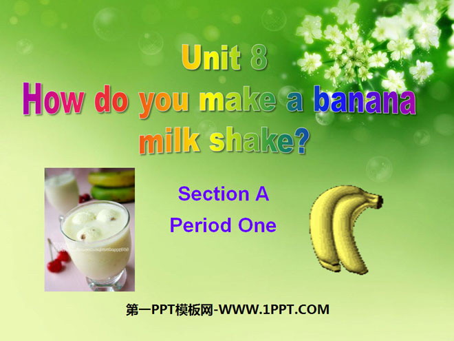 "How do you make a banana milk shake?" PPT courseware 7