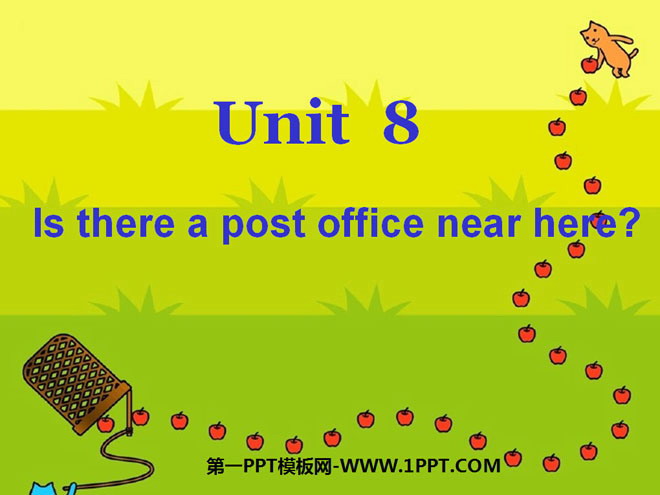 "Is there a post office near here?" PPT courseware 6