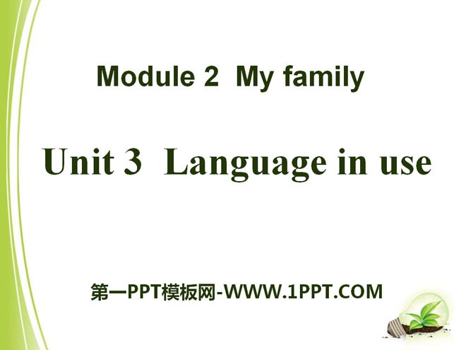 "Language in use" My family PPT courseware