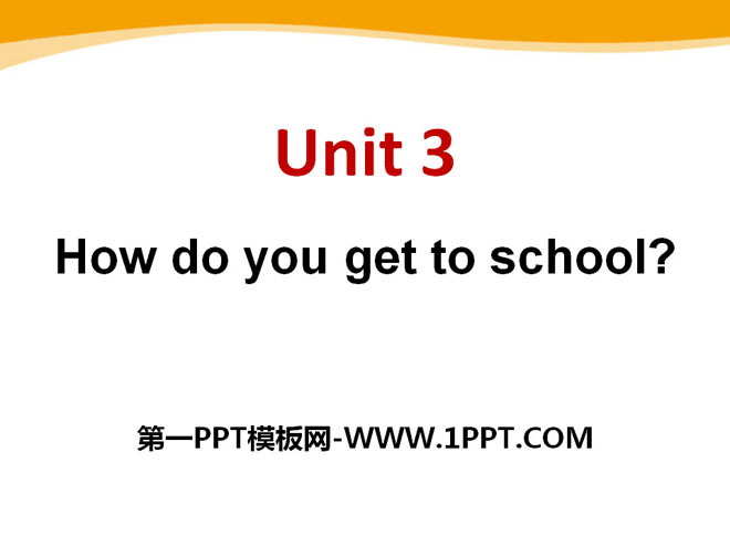 "How do you get to school?" PPT courseware 9
