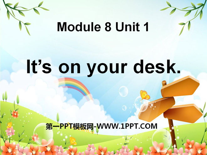 "It's on your desk" PPT courseware
