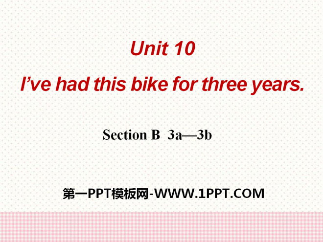 《I've had this bike for three years》PPT課件10
